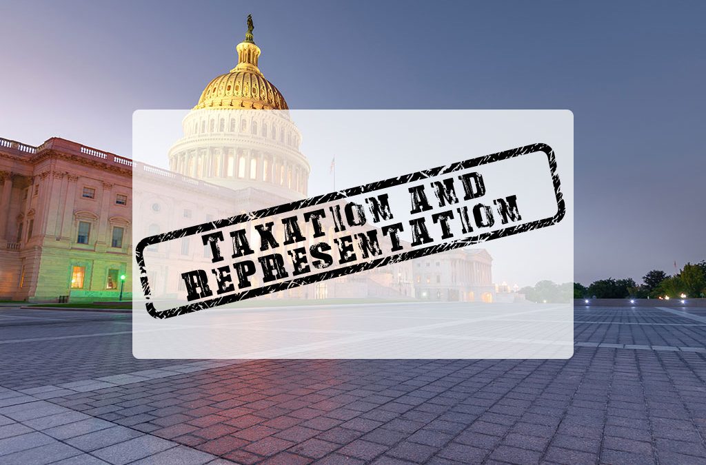 A Taxation & Representation Update For You