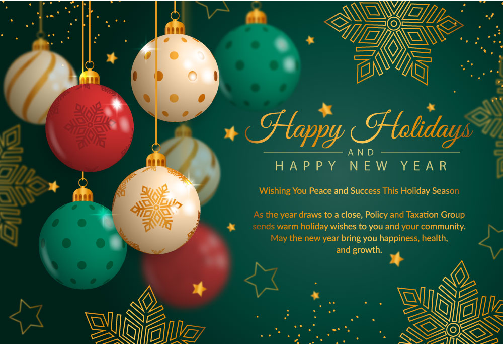 Holiday Message from Policy and Taxation Group